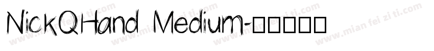 NickQHand Medium字体转换